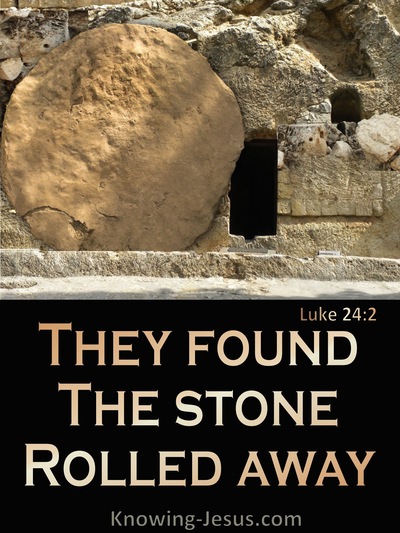 Luke 24:2 They Found The Stone Rolled Away (brown)